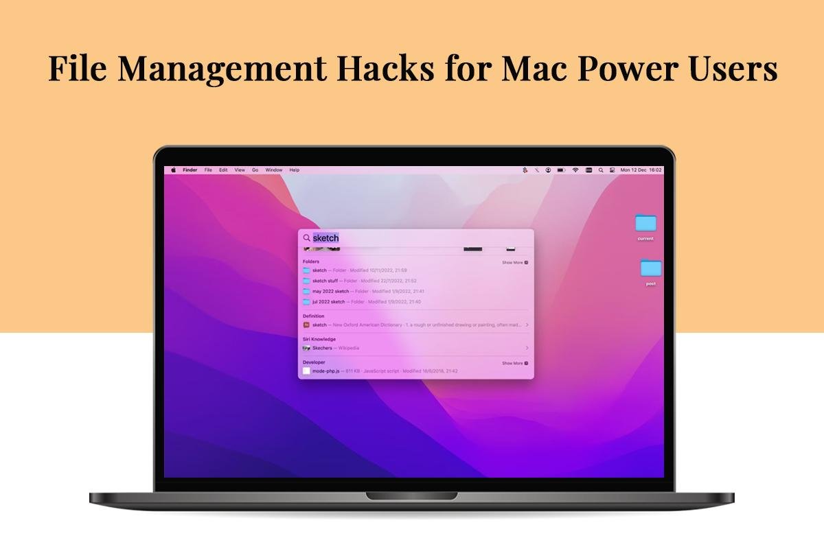 File Management Hacks for Mac Power Users