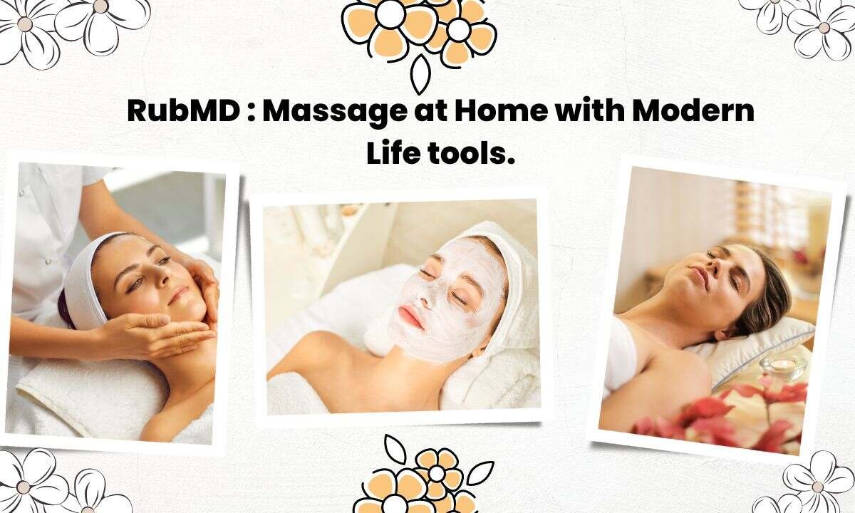 RubMD : Massage at Home with Modern Life tools.